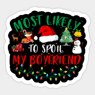 Most Likely To Spoil My Boyfriend Funny Christmas Couple Matching Sticker